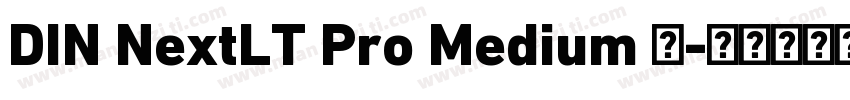 DIN NextLT Pro Medium 中字体转换